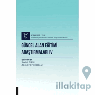 Güncel Alan Eğitimi Araştırmaları IV ( AYBAK 2022 Eylül )