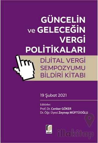 Güncelin ve Geleceğin Vergi Politikalar Dijital Vergi Sempozyumu Bildi