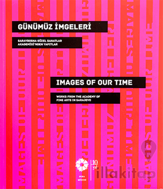 Günümüz İmgeleri / Images Of Our Time