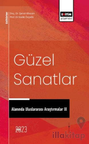 Güzel Sanatlar Alanında Uluslararası Araştırmalar IX