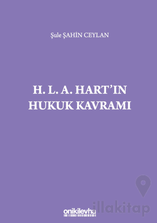 H. L. A. Hart`ın Hukuk Kavramı