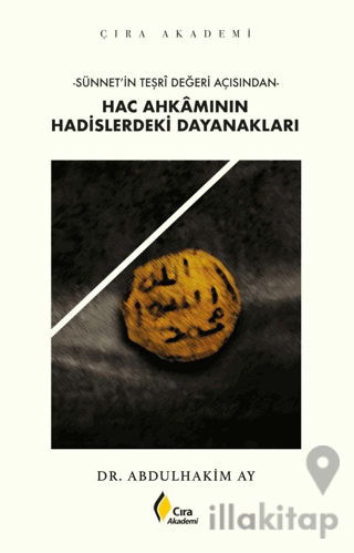 Hac Ahkamının Hadislerdeki Dayanakları