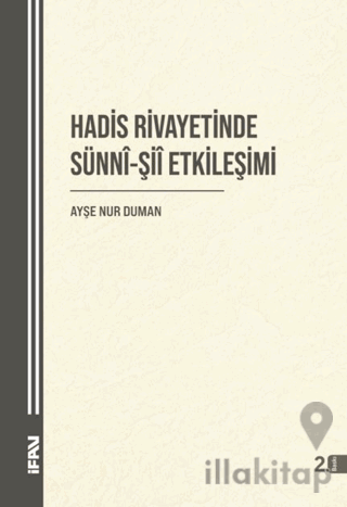 Hadis Rivayetinde Sünni-Şii Etkileşimi