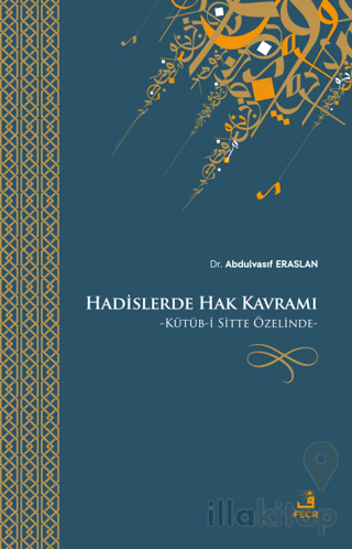 Hadislerde Hak Kavramı