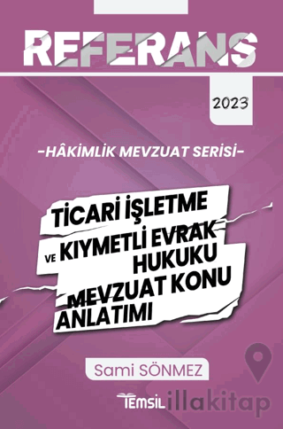 Hakimlik Ticari İşletme ve Kıymetli Evrak Hukuku Mevzuat Konu Anlatımı