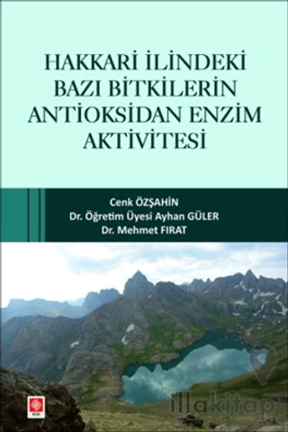 Hakkari İlindeki Bazı Bitkilerin Antioksidan Enzim Aktivitesi