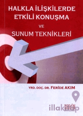 Halkla İlişkilerde Etkili Konuşma ve Sunum Teknikleri