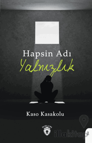 Hapsin Adı Yalnızlık