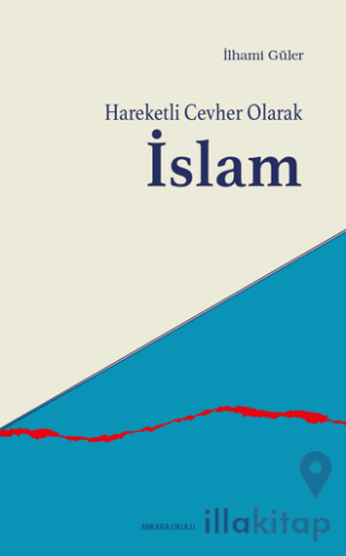 Hareketli Cevher Olarak İslam