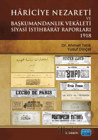 Hariciye Nezareti Ve Başkumandanlık Vekaleti Siyasi İstihbarat Raporla