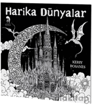 Harika Dünyalar - Yetişkinler İçin Boyama Kitabı