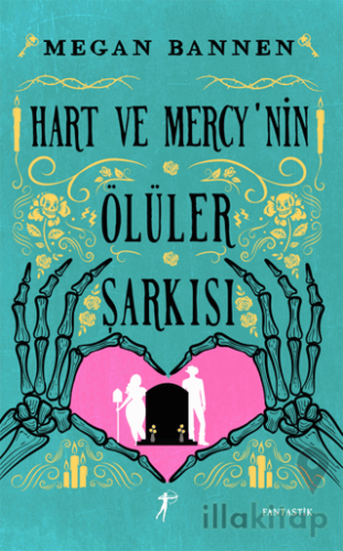 Hart ve Mercy’nin Ölüler Şarkısı