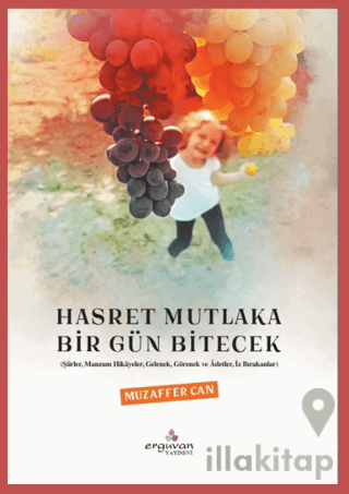 Hasret Mutlaka Bir Gün Bitecek