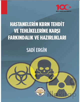 Hastanelerin KBRN Tehdit ve Tehlikelerine Karşı Farkındalık ve Hazırlı