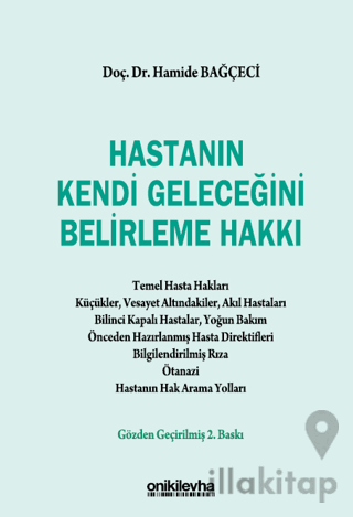 Hastanın Kendi Geleceğini Belirleme Hakkı