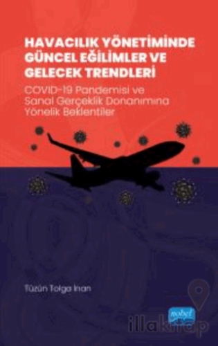 Havacılık Yönetiminde Güncel Eğilimler Ve Gelecek Trendleri - Covıd-19