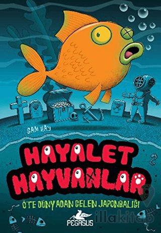 Hayalet Hayvanlar 4