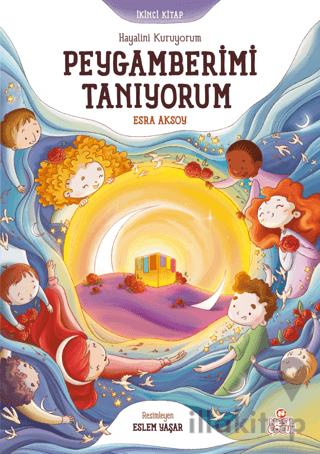 Hayalini Kuruyorum Peygamberimi Tanıyorum - İkinci Kitap