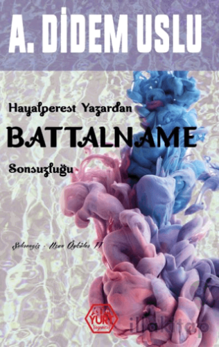 Hayalperest Yazardan Battalname Sonsuzluğu