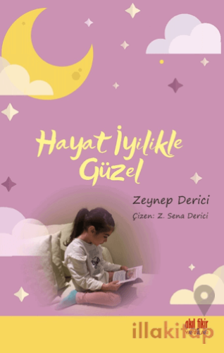 Hayat İyilikle Güzel