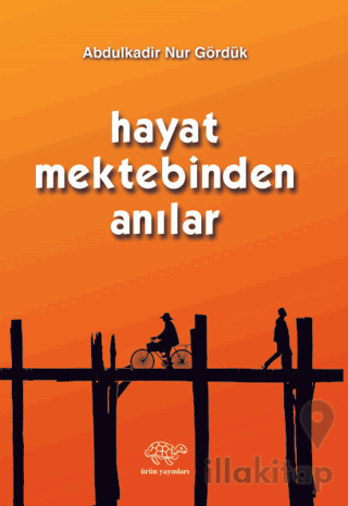 Hayat Mektebinden Anılar