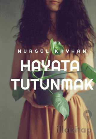 Hayata Tutunmak