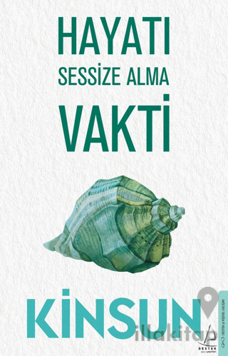 Hayatı Sessize Alma Vakti