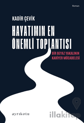 Hayatımın En Önemli Toplantısı