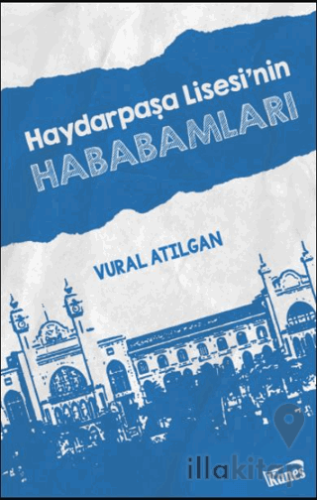 Haydarpaşa Lisesi'nin Hababamları