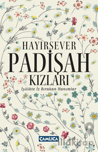 Hayırsever Padişah Kızları