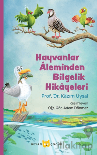 Hayvanlar Aleminden Bilgelik Hikayeleri