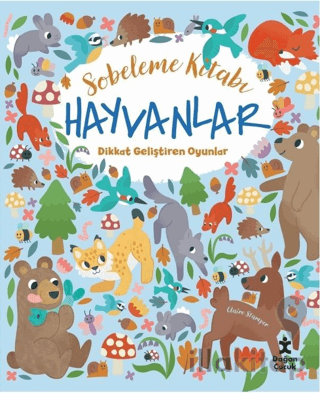 Hayvanlar Dikkat Geliştiren Oyunlar - Sobeleme Kitabı