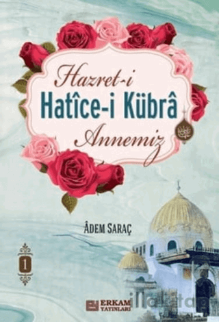 Hazret-i Hatice-i Kübra Annemiz 2 Cilt Takım