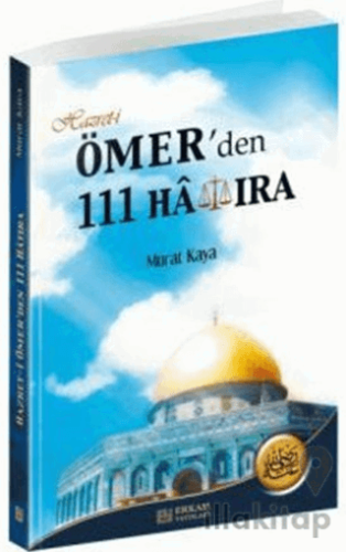 Hazret-i Ömer'den 111 Hatıra