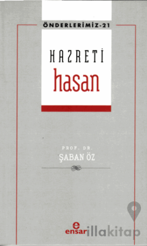 Hazreti Hasan (Önderlerimiz-21)