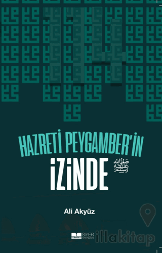 Hazreti Peygamber'in İzinde