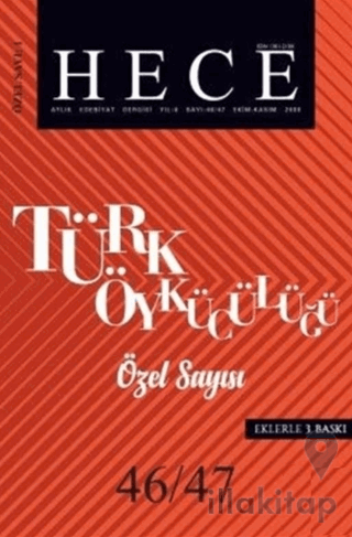 Hece Aylık Edebiyat Dergisi Türk Öykücülüğü Özel Sayısı: 1 /46- 47 (Ci