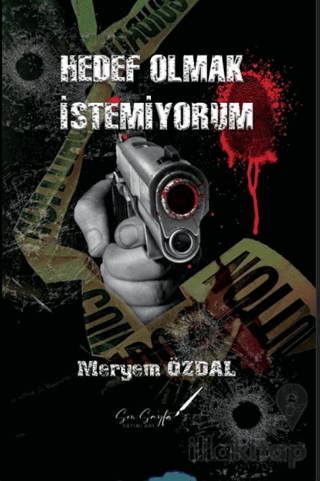 Hedef Olmak İstemiyorum