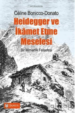 Heidegger ve İkamet Etme Meselesi