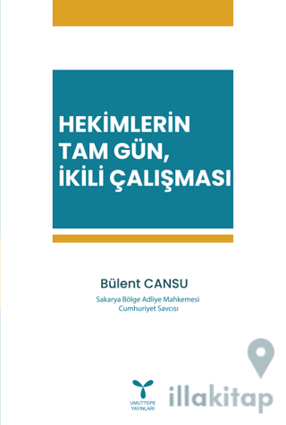 Hekimlerin Tam Gün, İkili Çalışması