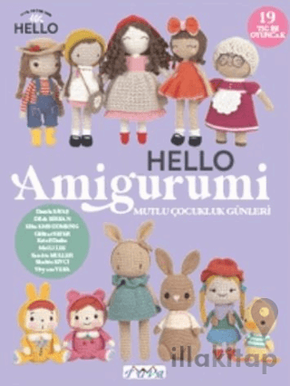 Hello Amigurumi - Mutlu Çocukluk Günleri