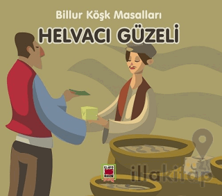 Helvacı Güzeli - Billur Köşk Masalları