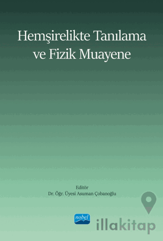 Hemşirelikte Tanılama ve Fizik Muayene