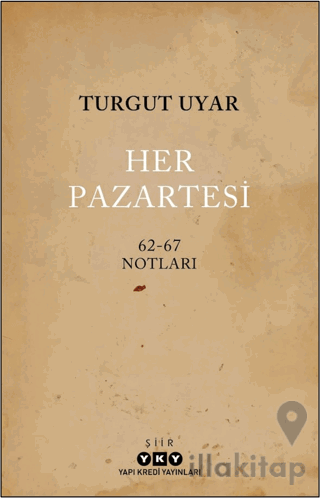 Her Pazartesi / 1962-67 Notları