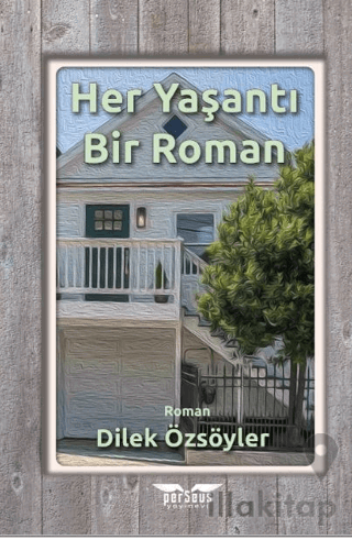 Her Yaşantı Bir Roman