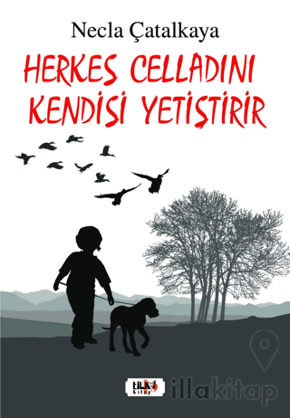 Herkes Celladını Kendisi Yetiştirir