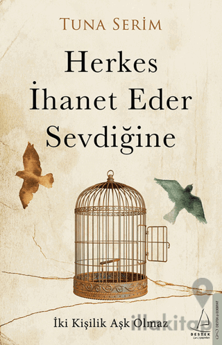 Herkes İhanet Eder Sevdiğine