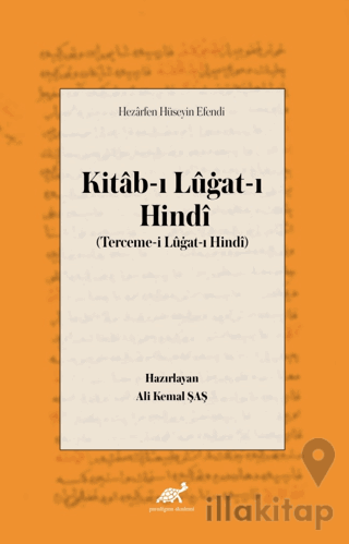 Hezarfen Hüseyin Efendi Kitab-ı Lügat-ı Hindi