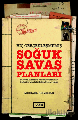 Hiç Gerçekleşmemiş Soğuk Savaş Planları