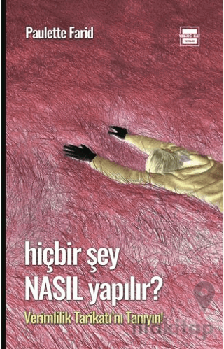 Hiçbir Şey Nasıl Yapılır